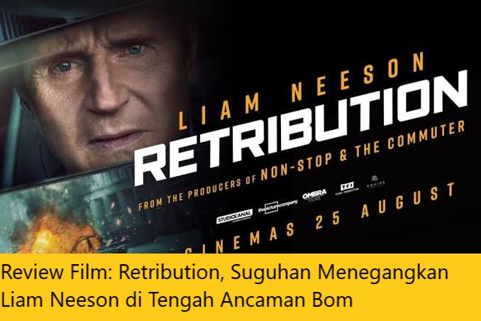 Review Film: Retribution, Suguhan Menegangkan Liam Neeson di Tengah Ancaman Bom